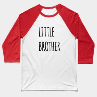 LITTLE BROTHER Baseball T-Shirt